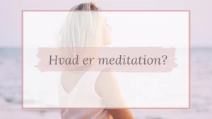 Hvad er meditation