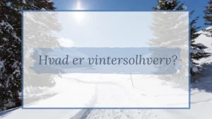 Hvad er vintersolhverv