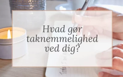 Hvad gør taknemmelighed ved dig?