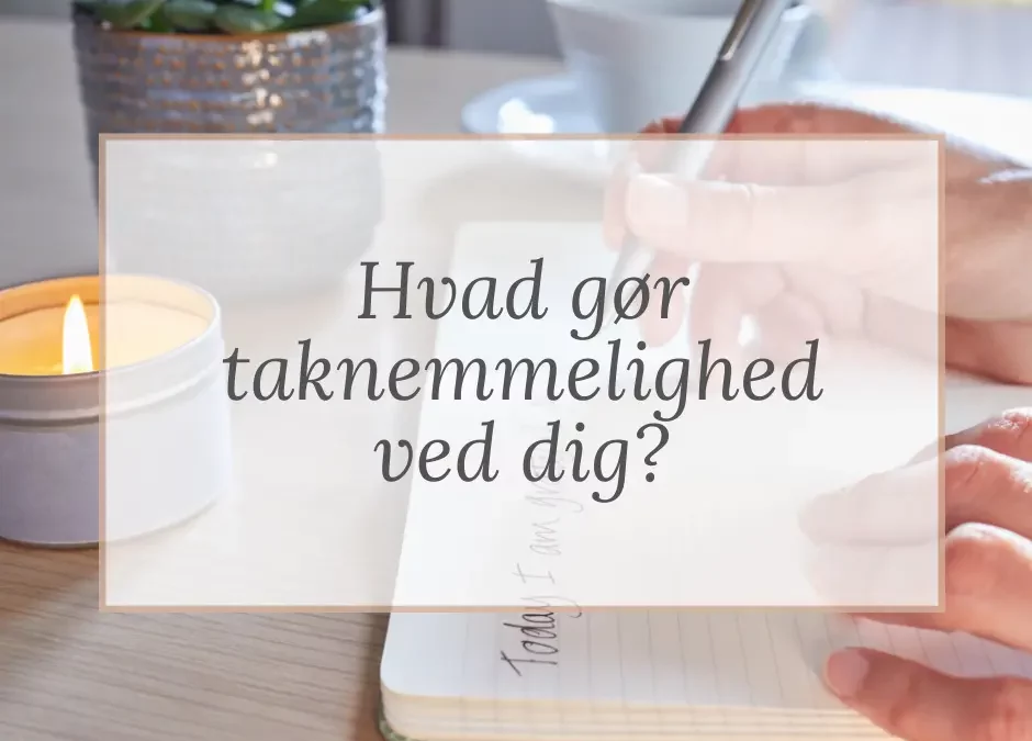 Hvad gør taknemmelighed ved dig?