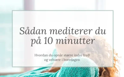 Sådan mediterer du på 10 minutter